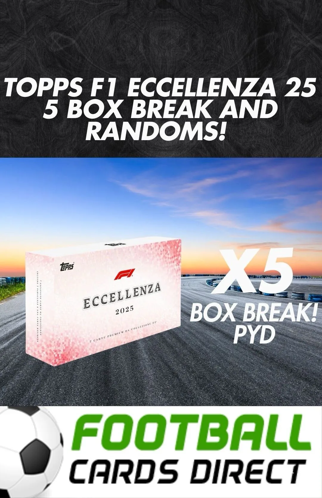 🏎️5 BOX BREAK!🏎️ F1 ECCELLEZA 2025 🤩