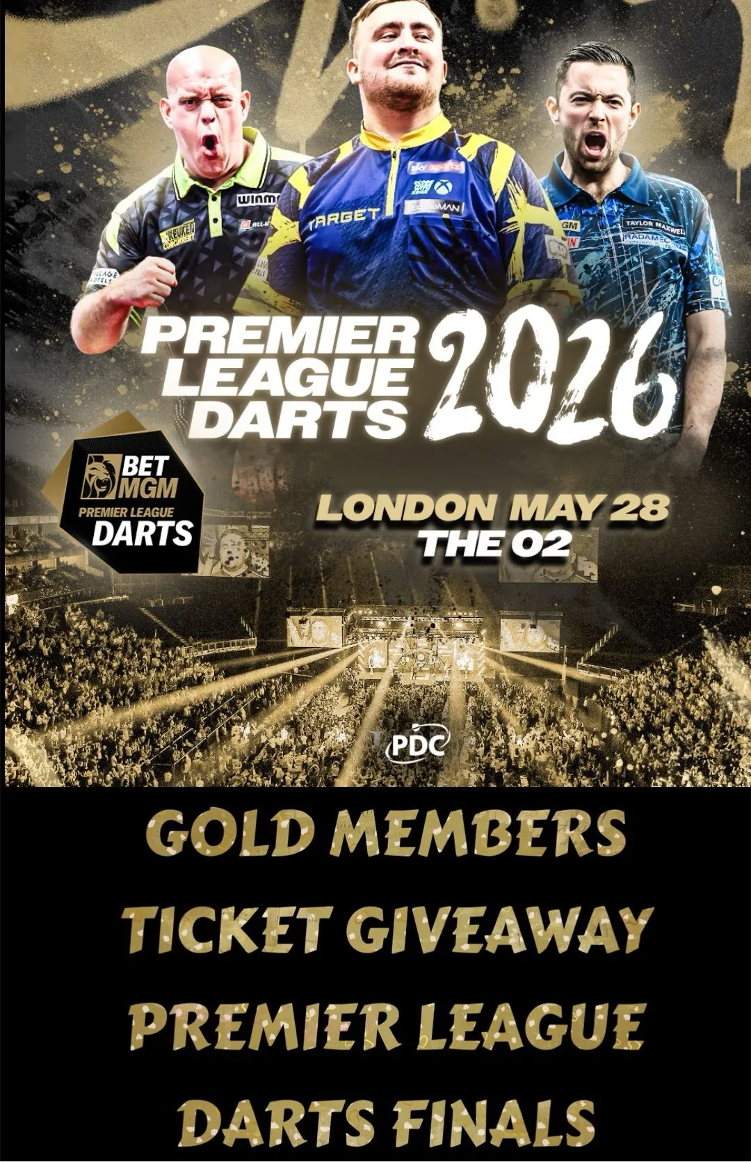 GOLD MEMBERS TICKET GIVEAWAY PREMIER LEAGUE DARTS FINALS