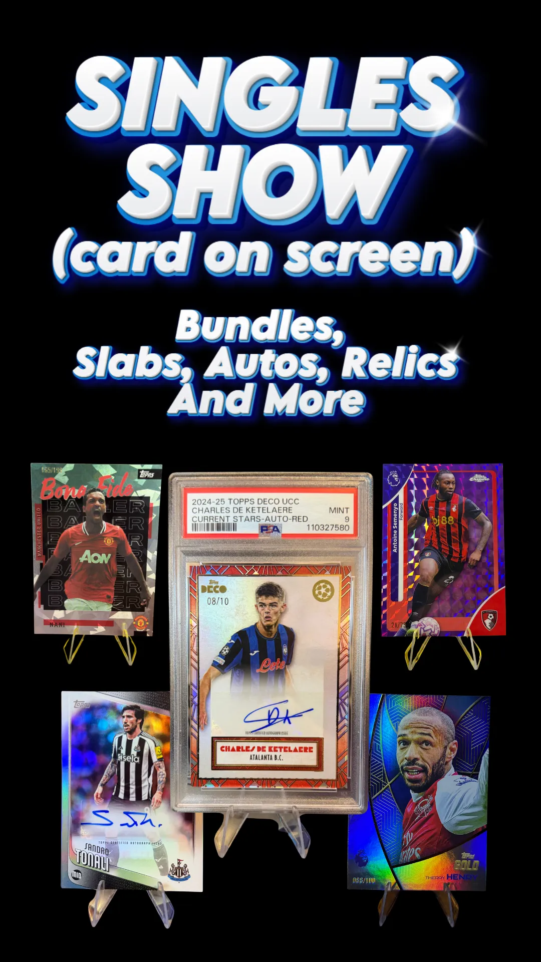 Card On Screen, Singles Show, Bundles, Slabs, Autos, Relics, Numbered And More