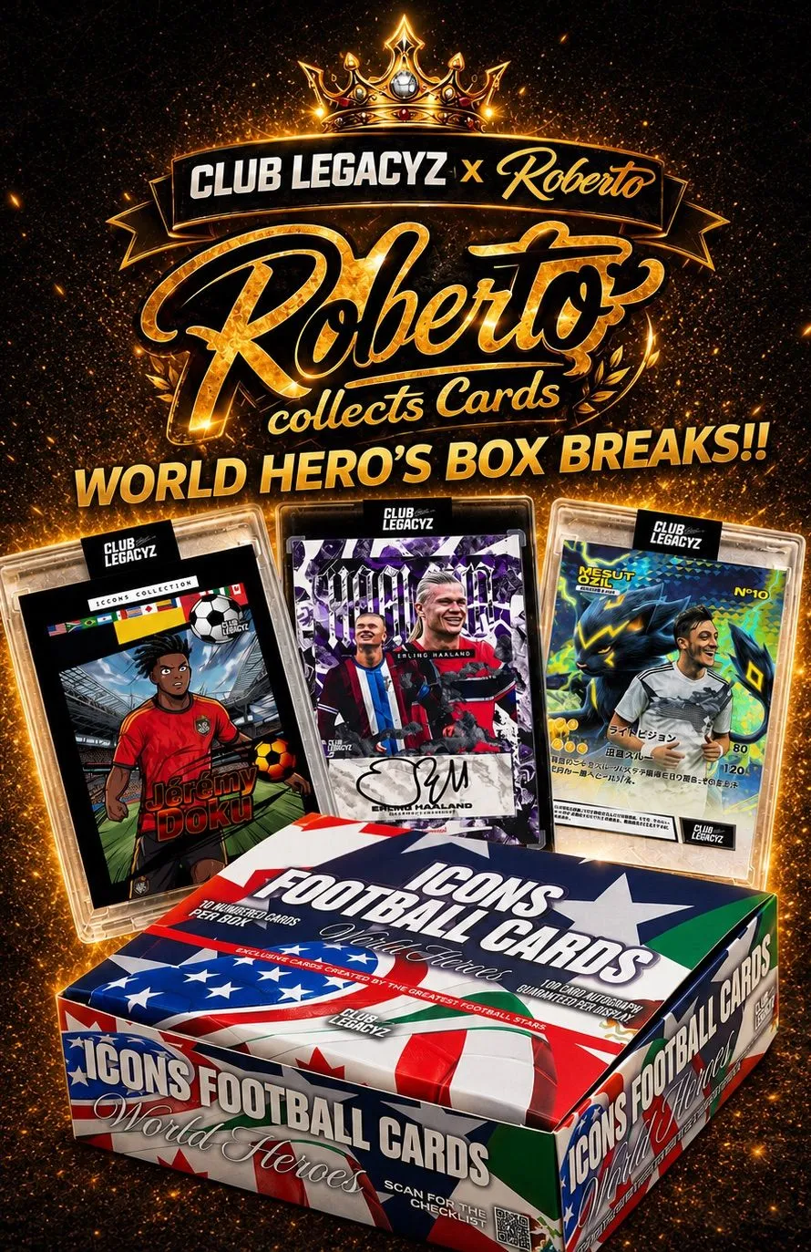 Club Legacyz world hero’s box breaks!!!