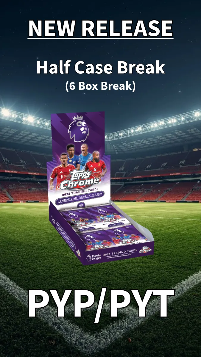 ⚽️ TOPPS CHROME PREMIER LEAGUE HALF CASER !!! NEW RELEASE 🔥 !!! PYP/PYT
