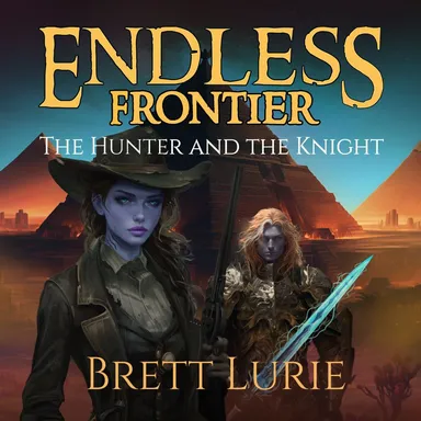0A-Endless Frontier The Hunter and the Knight by Brett Lurie Case Laminate Edition
