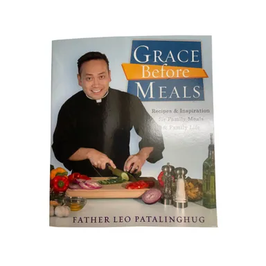 SIGNED Grace Before Meals: Recipes and Inspiration for Family Meals and... (PB)