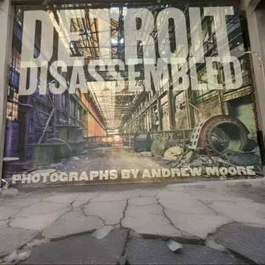 Andrew Moore: Detroit Disassembled by Philip Levine (2010, Hardcover)