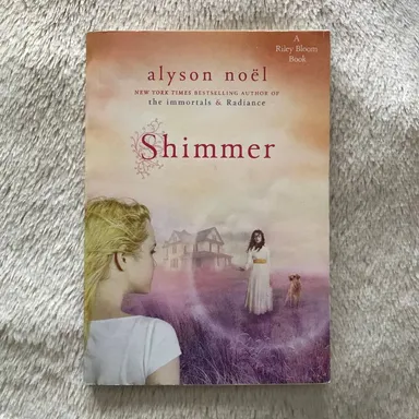 Shimmer (Riley Bloom #2) by Alyson Noël