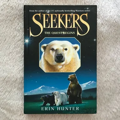 Seekers: The Quest Begins by Erin Hunter