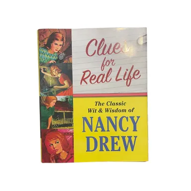 Clues for Real Life: The Classic Wit and Wisdom of Nancy Drew (Hardcover)