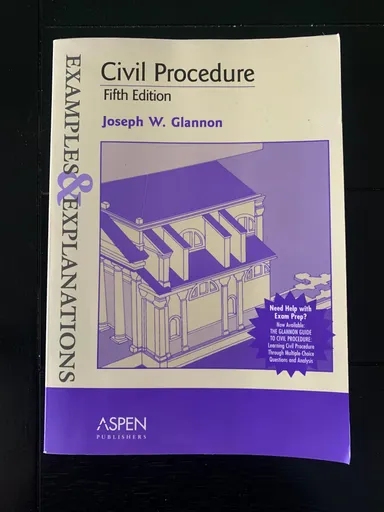 CIVIL PROCEDURE 5TH EDITION Joseph W. Glannon First Edition
