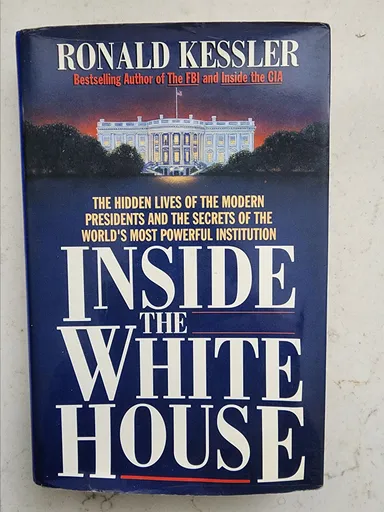 Ronald Kessler: Inside the White House (Historical)