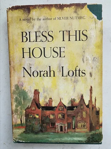 Norah Lofts: Bless this House (Historical Fiction)
