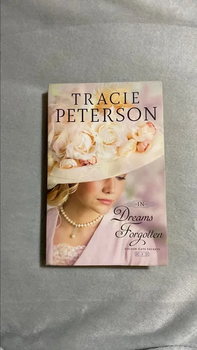 In Dreams Forgotten - Tracie Peterson (#2)