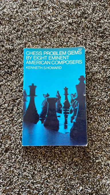 CHESS PROBLEM GEMS - Eight Eminent American Composers