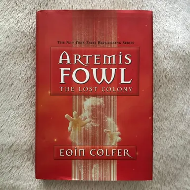 Artemis Fowl: The Lost Colony by Eoin Colfer