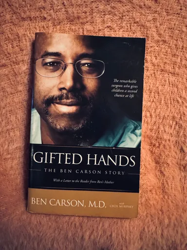 Gifted Hands: The Ben Carson Story by Ben Carson M.D.