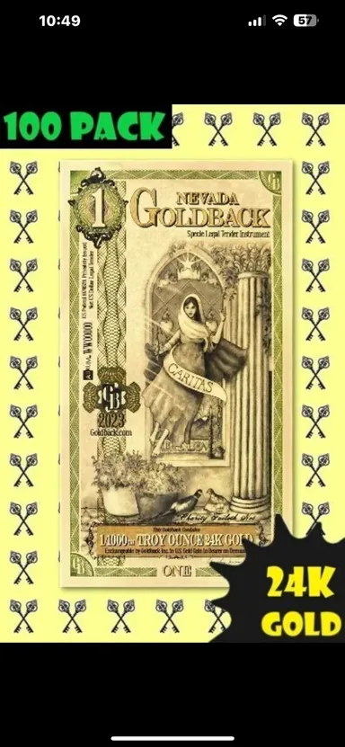 100 Nevada 1/1000th oz Goldbacks 24k Gold