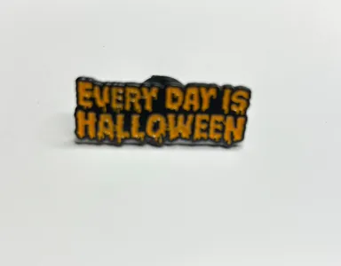 Every day is Halloween - Enamel Pin