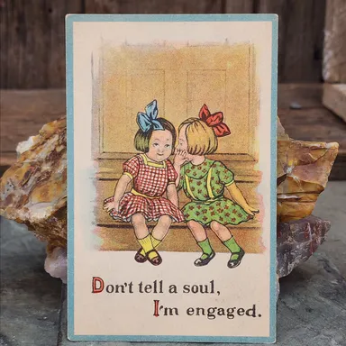 Don't Tell a Soul I'm Engaged Little Girls on Porch Cartoon Antique Postcard (WNB1-313)