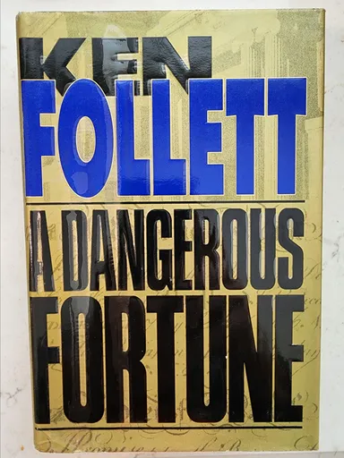 Ken Follett: A dangerous Fortune (Historical Fiction)