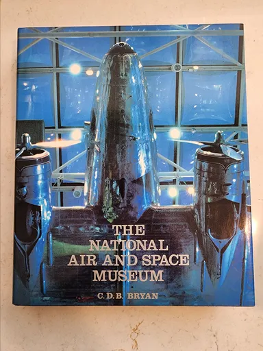 C.D.B. Bryan: The National Air and Space Museum (Military)
