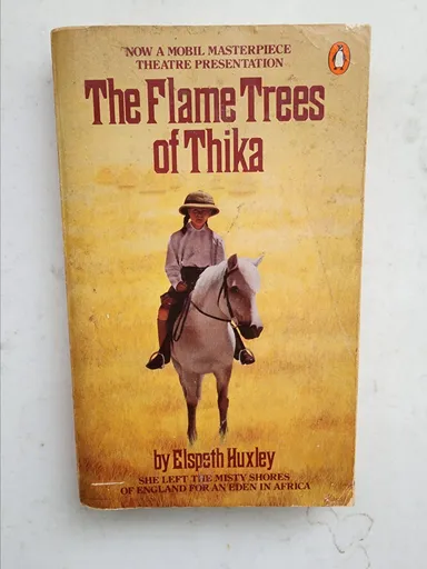 Elspeth Huxley: The Flame Tree of Thika (Africa)