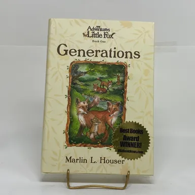The Adventures of Little Fox Book One Generations by Marlin L. Houser Hardcover