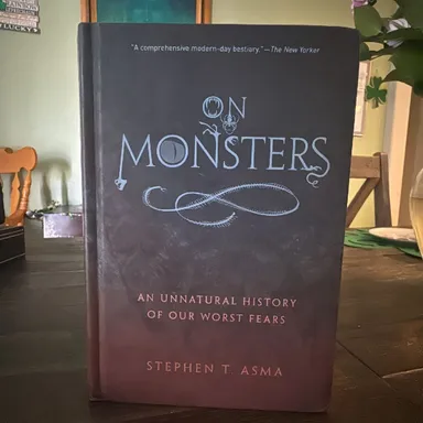 “On Monsters” by Stephen T. Asma