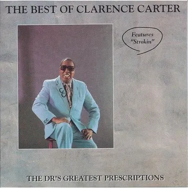 Clarence Carter - The Best Of Clarence Carter - The Dr.'s Greatest Prescription