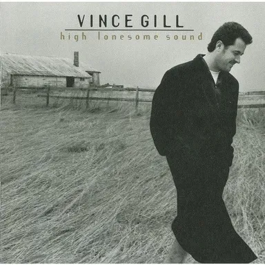 Vince Gill - High Lonesome Sound (HDCD, Album)