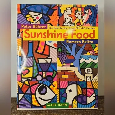 Romero Britto Sunshine Food Cookbook