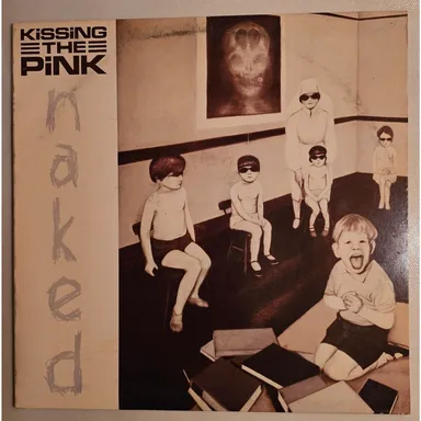 Kissing The Pink - Naked (LP, Album, SP ) (Atlantic, Atlantic)
