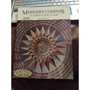 Mariner's Compass: An American Quilt Classic by Judy Mathieson