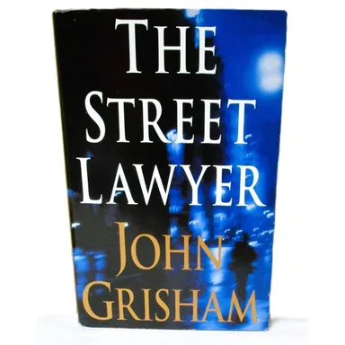 THE STREET LAWYER Novel by John Grisham 1998 Mystery Legal Thriller Suspense