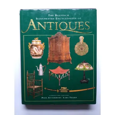 Illustrated Antiques Encyclopedia Atterbury Tharp Silver Glass Clocks Furniture