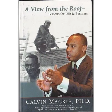 A View from the Roof Lessons for Life & Business Calvin MacKie PB Book SIGNED