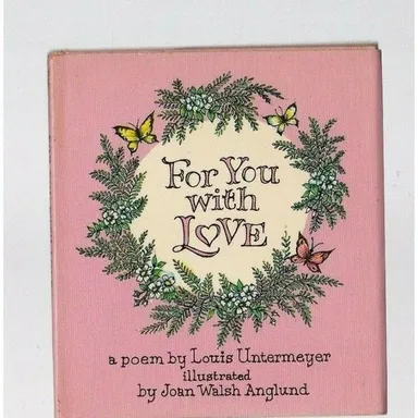 For You With Love Louis Untermeyer Joan W. Anglund Mini Book HCDJ Vintage 1961