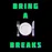 bringaplatebreaks